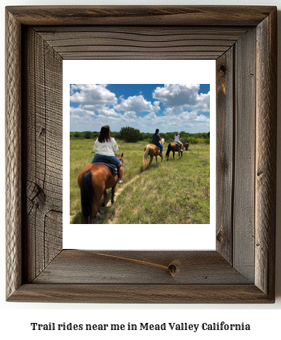 trail rides near me in Mead Valley, California